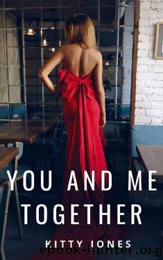 You and Me Together: A Lesbian Romance by Kitty Jones