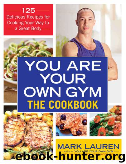 You are Your Own Gym Cookbook by Mark Lauren