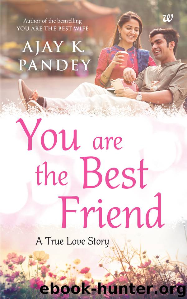 You are the Best Friend by Pandey Ajay K
