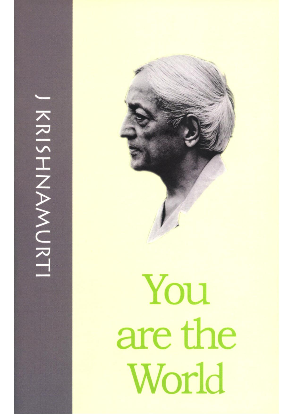You are the World by Krishnamurti