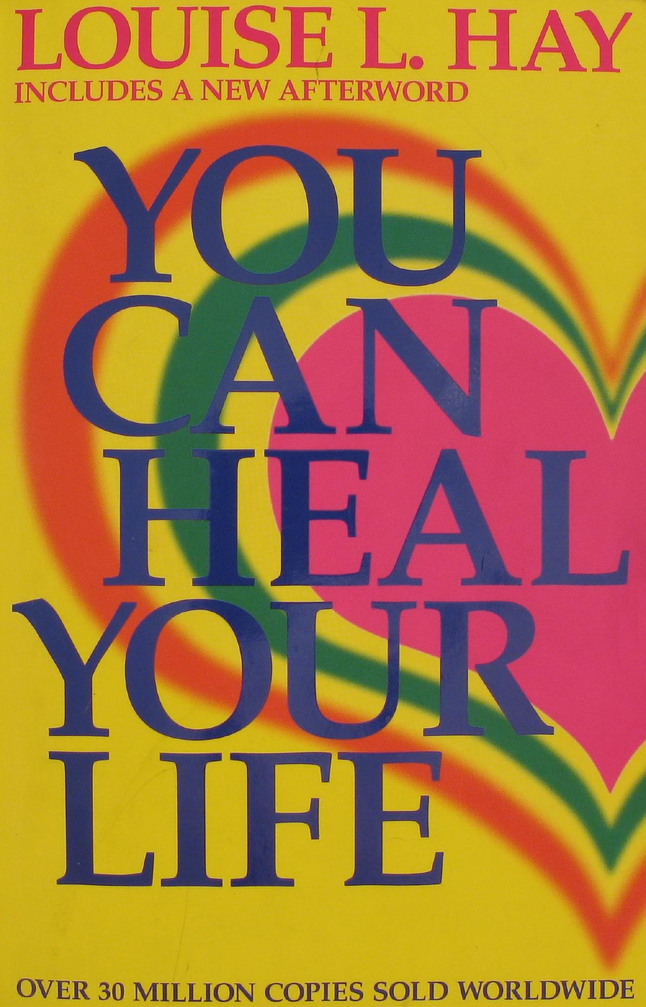 You can Heal your Life by Louise L. Hay