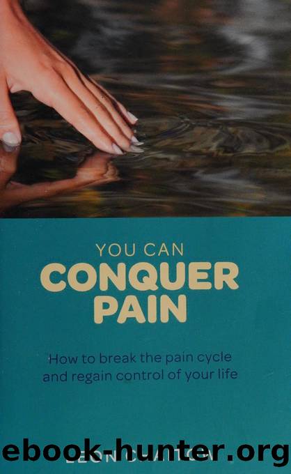 You can conquer pain : how to break the pain cycle and regain control of your life by Chaitow Leon