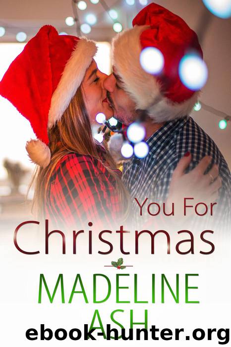 You for Christmas by Madeline Ash