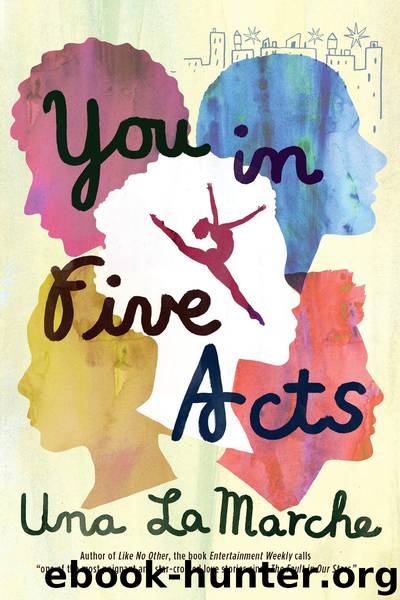 You in Five Acts by Una LaMarche