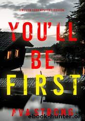 You'll Be First by Ava Strong