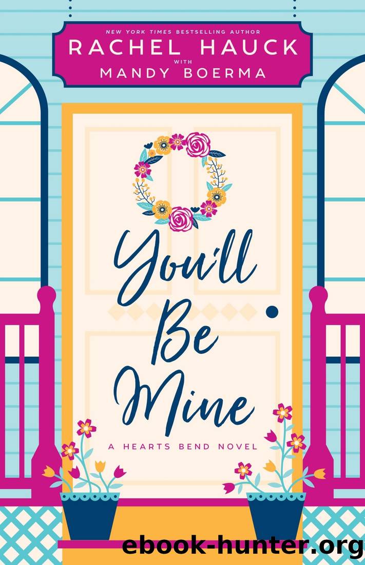 You'll Be Mine: A Hearts Bend Novel by Mandy Boerma
