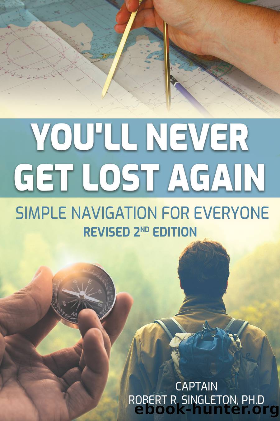 You'll Never Get Lost Again by Singleton Robert;