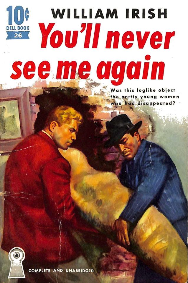 You'll Never See Me Again (1939) by William Irish