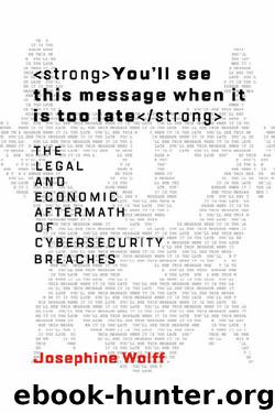 You'll see this message when it is too late (Information Policy) by Josephine Wolff