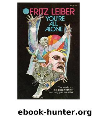 You're All Alone by Fritz Leiber