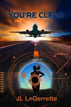 You're Clear by JL LeGerrette