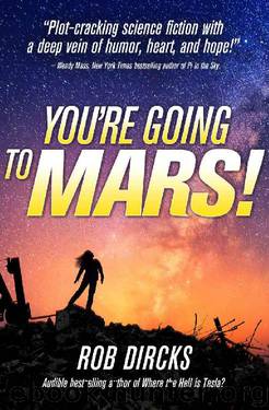 You're Going to Mars! by Rob Dircks