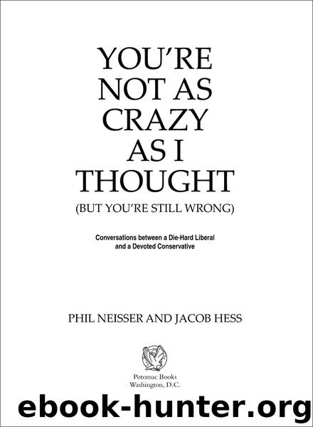 You're Not as Crazy as I Thought by Phil Neisser & Jacob Hess