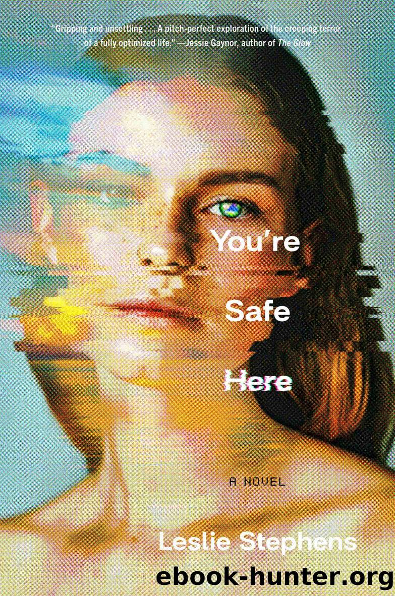 You're Safe Here by Leslie Stephens