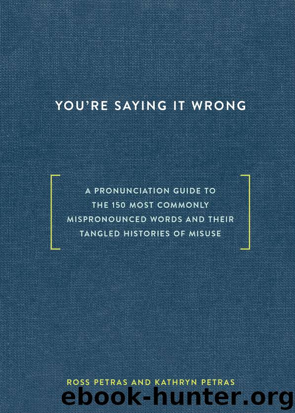 You're Saying It Wrong by Ross Petras