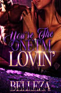 You're The One I'm Lovin' by Belleza