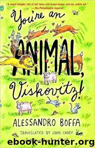 You're an Animal, Viskovitz by Alessandro Boffa
