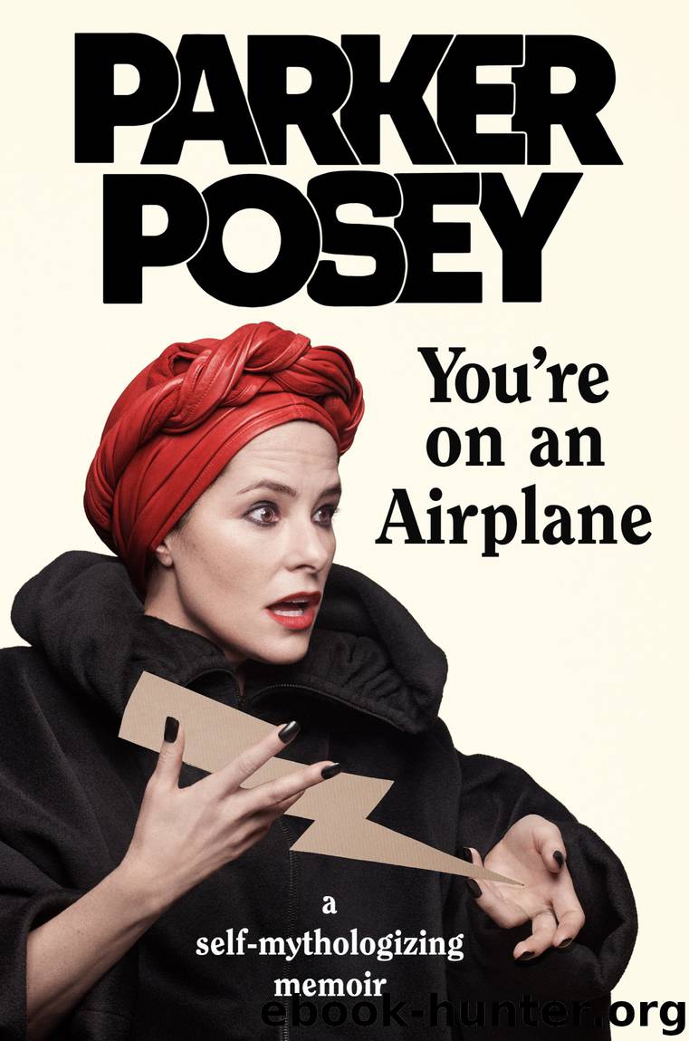 You're on an Airplane by Parker Posey
