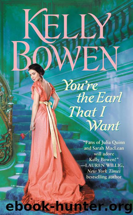 You're the Earl That I Want by Kelly Bowen