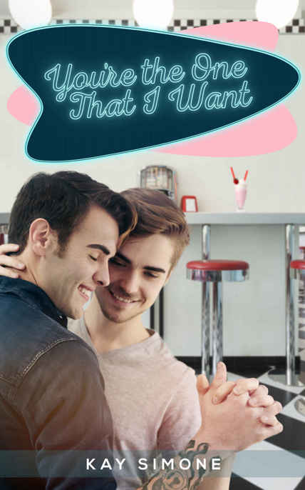You're the One That I Want (M/M Retro Romance) by Kay Simone