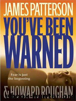 You've Been Warned by James Patterson; Howard Roughan