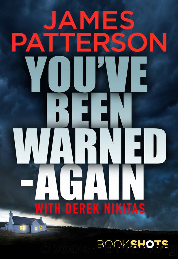 You've Been Warned, Again by James Patterson