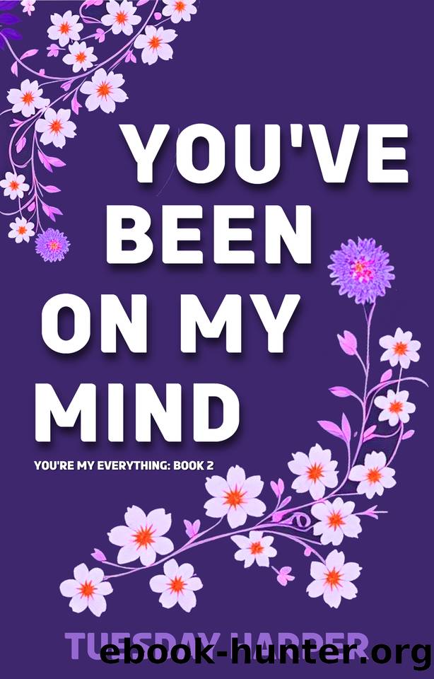 You've Been on My Mind: An Erotic Lesbian Romance by Tuesday Harper
