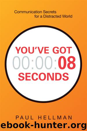 You've Got 8 Seconds by Paul Hellman