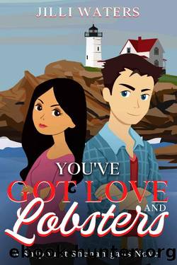 You've Got Love and Lobsters: Shipbuilt Shenanigans Book One by Jilli Waters