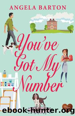 You've Got My Number: Warm your heart this winter with this uplifting and deliciously romantic story! by Angela Barton