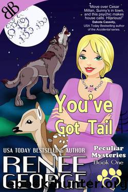 You've Got Tail by Renee George