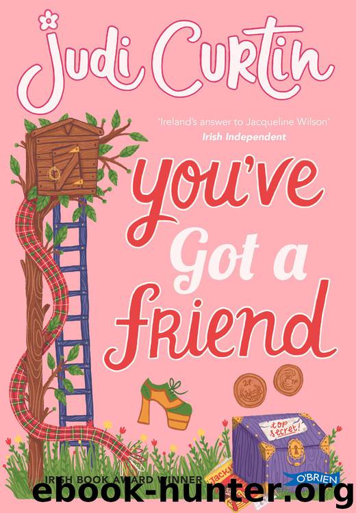 You've Got a Friend by Judi Curtin