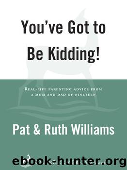 You've Got to Be Kidding! by Pat Williams