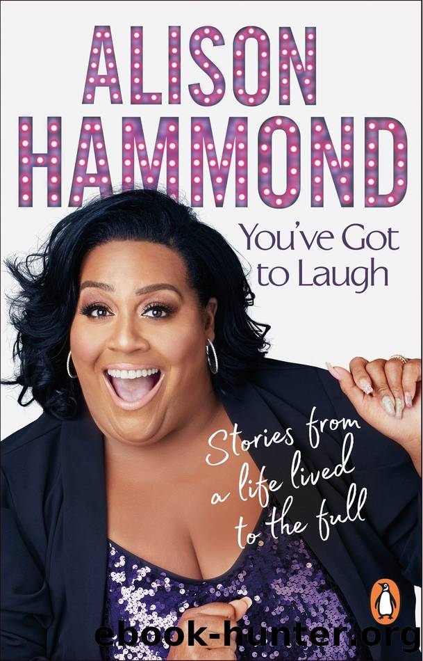 You've Got to Laugh by Alison Hammond
