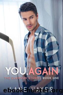 You, Again: MM Small TownHockey Romance (The Elmwood Stories Book 1) by Lane Hayes