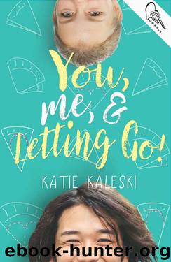 You, Me & Letting Go by Katie Kaleski