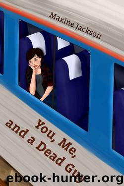 You, Me, and a Dead Guy (Breaking Even Book 2) by Maxine Jackson