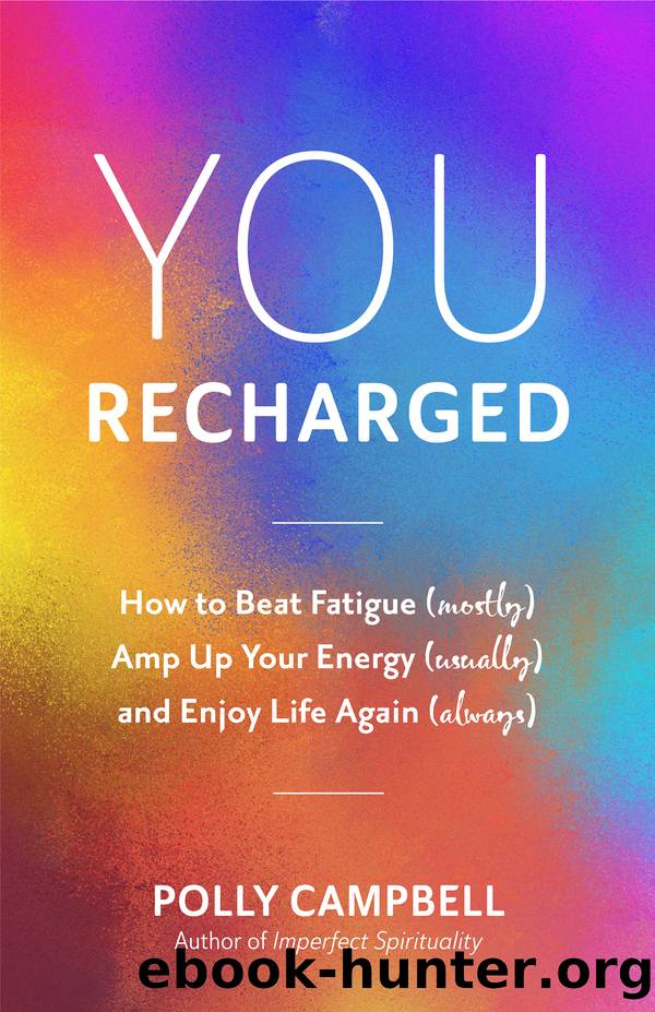 You, Recharged by Polly Campbell