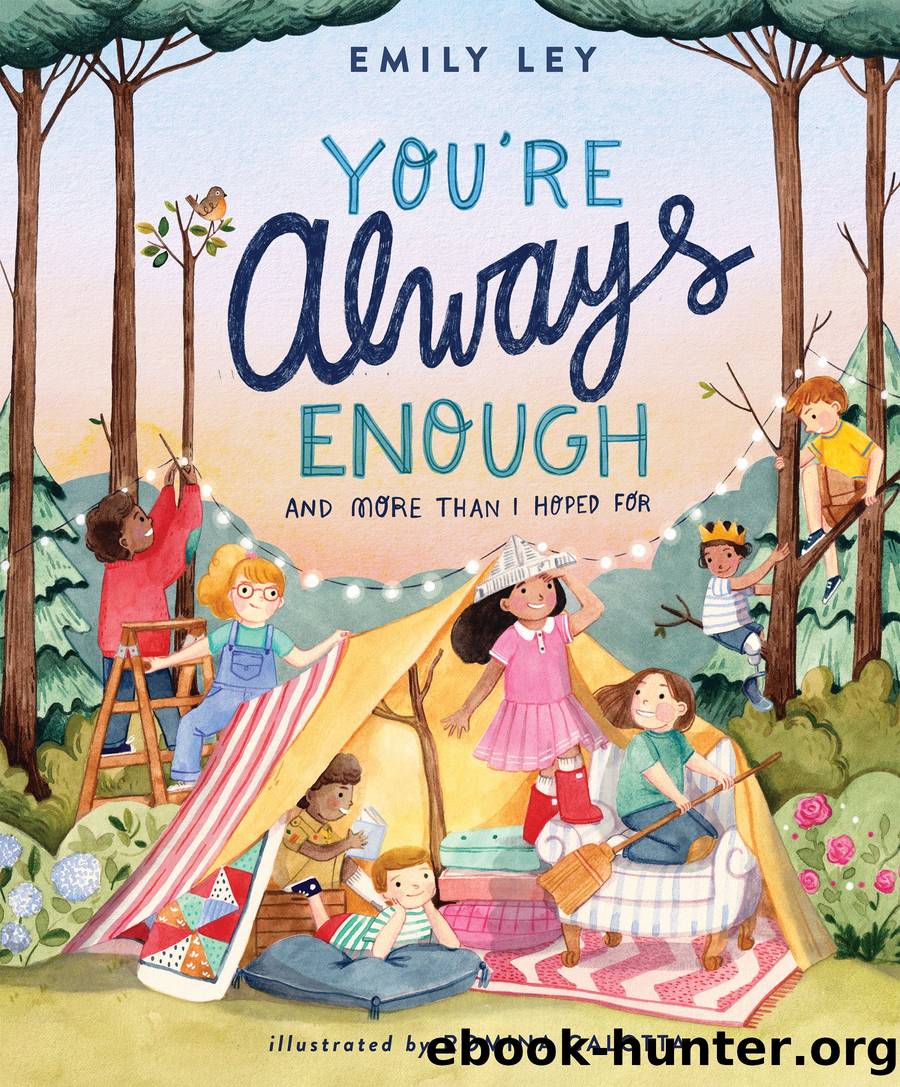 Youâre Always Enough: And More Than I Hoped For by Emily Ley