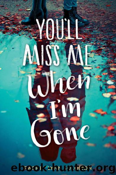 You’ll Miss Me When I’m Gone by Rachel Lynn Solomon