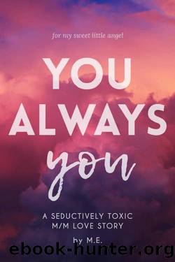 You. Always you.: A Gay Romance by M. E