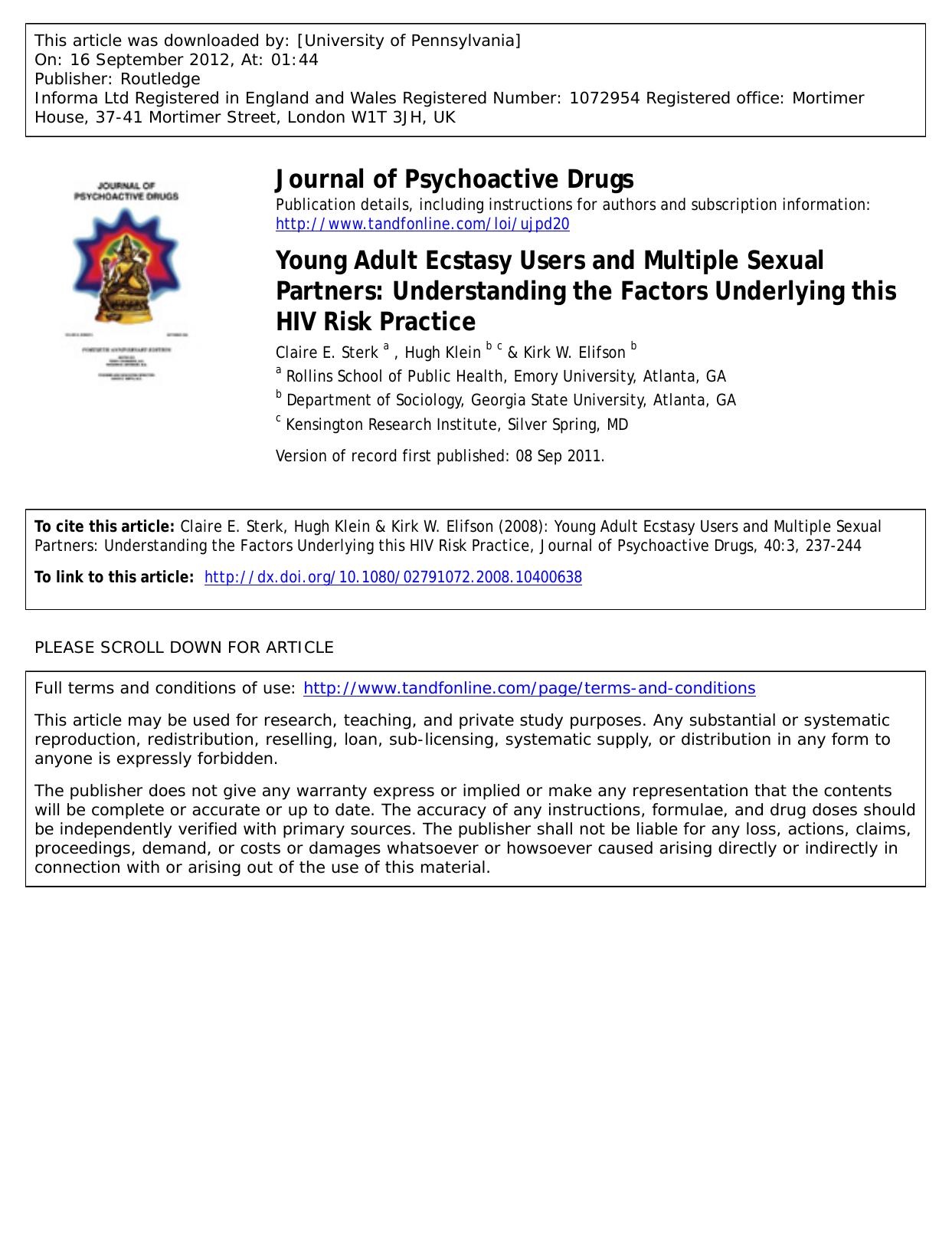 Young Adult Ecstasy Users and Multiple Sexual Partners: Understanding the Factors Underlying this HIV Risk Practice by Claire E. Sterk a Hugh Klein b c hughk@aol.com & Kirk W. Elifson b