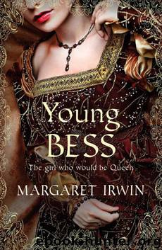 Young Bess by Margaret Irwin