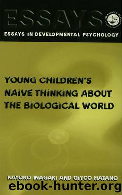 Young Children's Thinking about Biological World by Hatano Giyoo;Inagaki Kayoko;