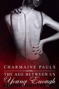 Young Enough (The Age Between Us Book 2) by Charmaine Pauls