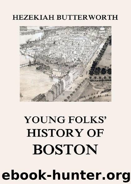 Young Folks' History of Boston by Hezekiah Butterworth