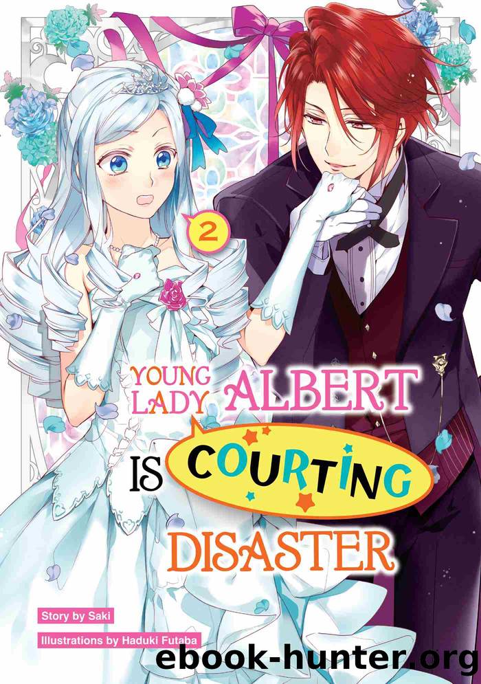 Young Lady Albert Is Courting Disaster: Volume 2 by Saki