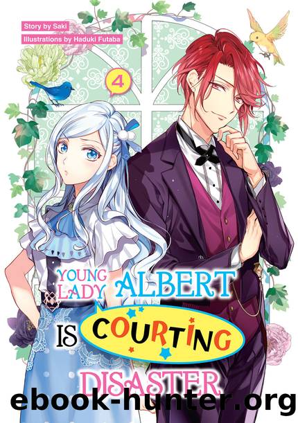 Young Lady Albert Is Courting Disaster: Volume 4 [Parts 1 to 7] by Saki