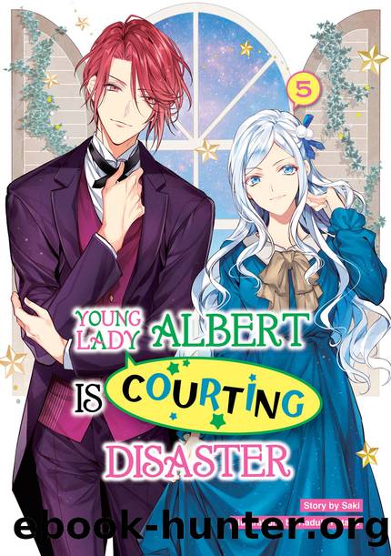 Young Lady Albert Is Courting Disaster: Volume 5 [Complete] by Saki