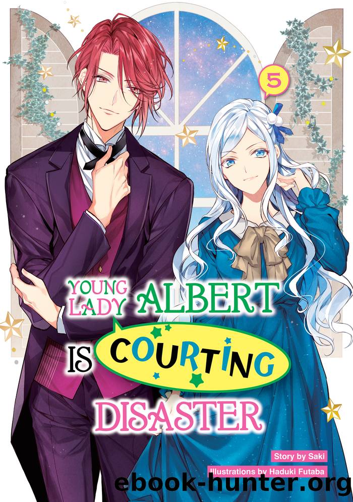 Young Lady Albert Is Courting Disaster: Volume 5 by Saki